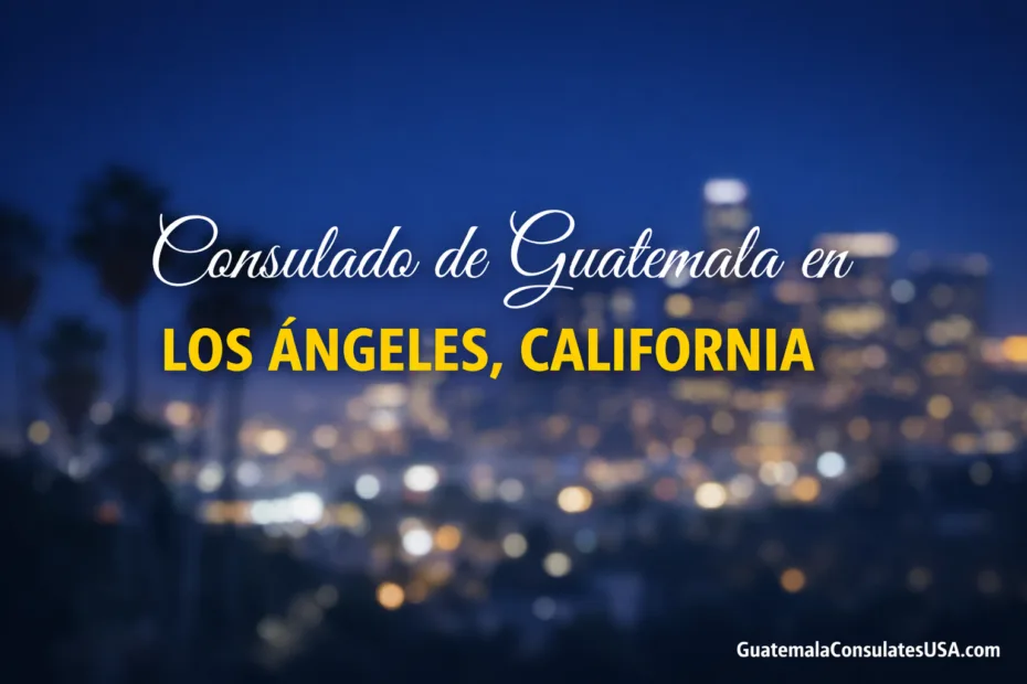 Consulado de Guatemala en Los Ángeles, California