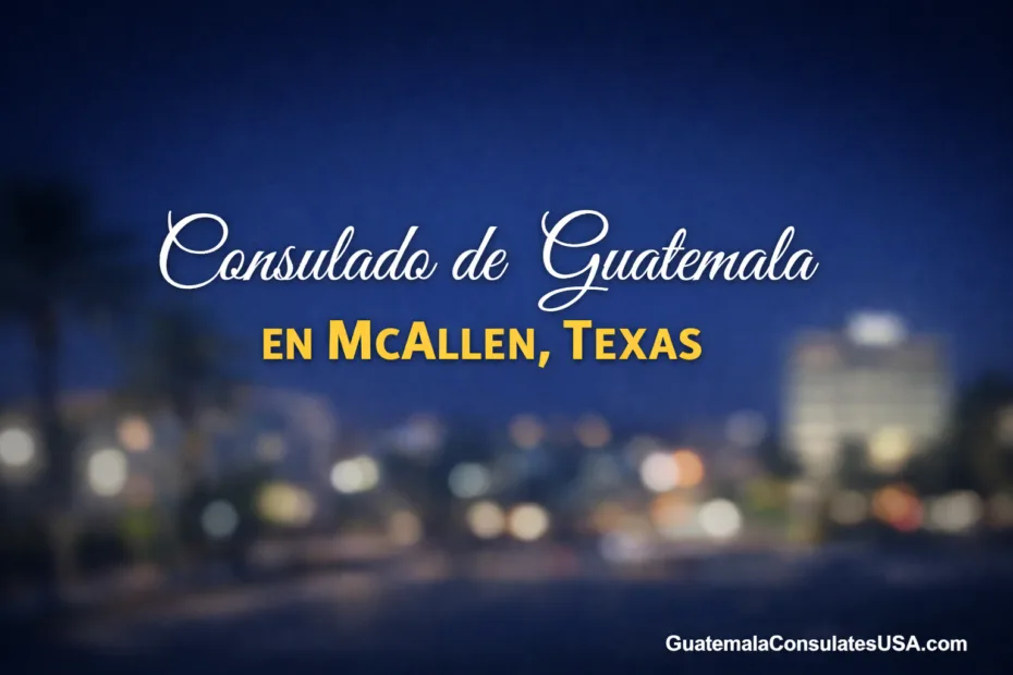 Consulado de Guatemala en McAllen, Texas